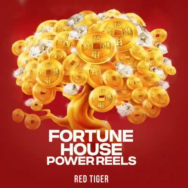 Fortune House Power Reels