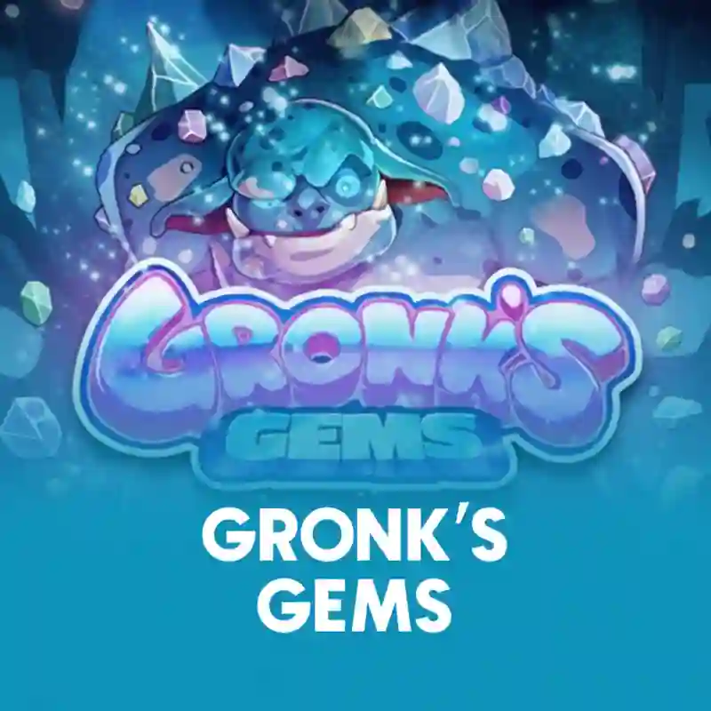Gronk's Gems